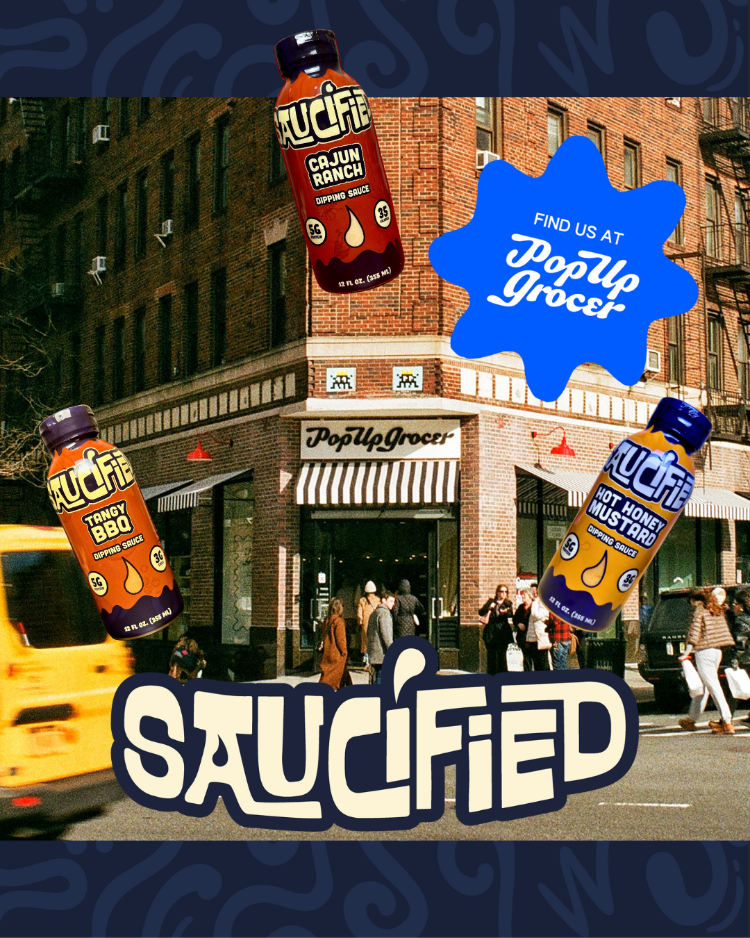Saucified product bottles with a Pop Up Grocer store in the background